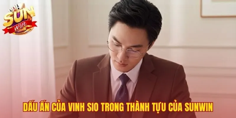 Những quyết sách chiến lược của CEO Vinh SiO tạo nên vị thế