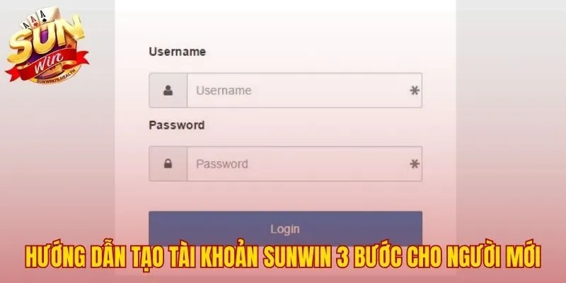 Hướng dẫn đăng ký SUNWIN an toàn qua 3 bước cơ bản