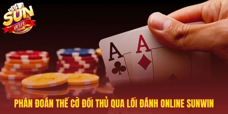 Phân tích lối đánh online để phán đoán bài đối phương