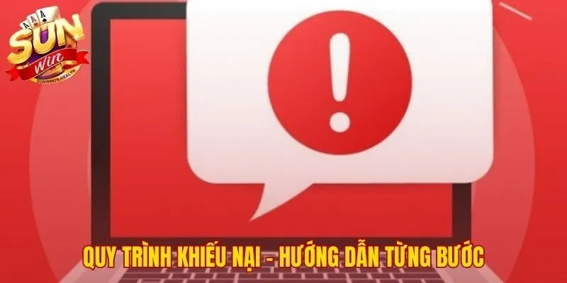 Quy trình khiếu nại chính thức và minh bạch từ SUNWIN