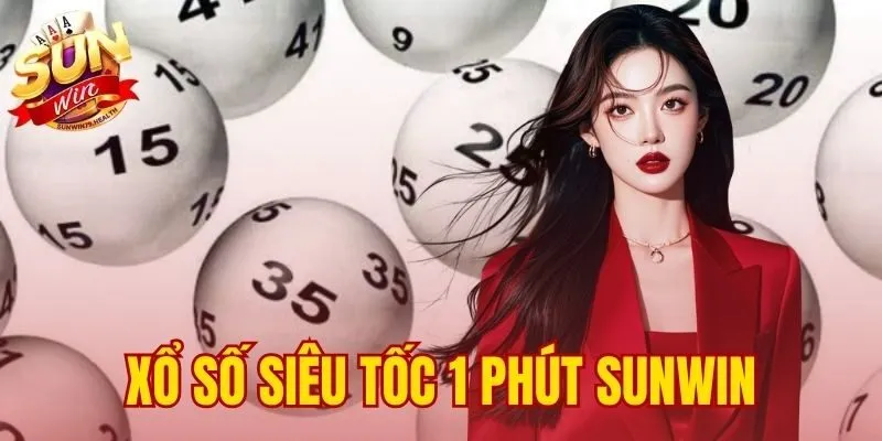 xổ số siêu tốc 1 phút SUNWIN
