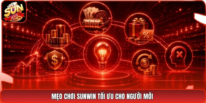Mẹo Chơi Sunwin Tối Ưu Cho Người Mới 